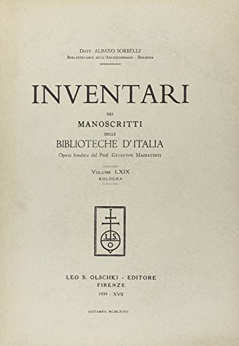 Inventari dei manoscritti delle biblioteche d'Italia vol.69 edito da Olschki