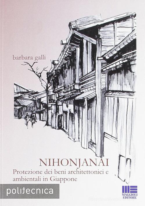Nihonjanai di Barbara Galli edito da Maggioli Editore