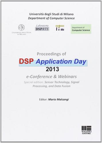 Proceedings of DSP application day 2013 di Mario Malcangi edito da Maggioli Editore