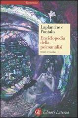 Enciclopedia della psicoanalisi vol.2 di Jean Laplanche, Jean-Bertrand Pontalis edito da Laterza