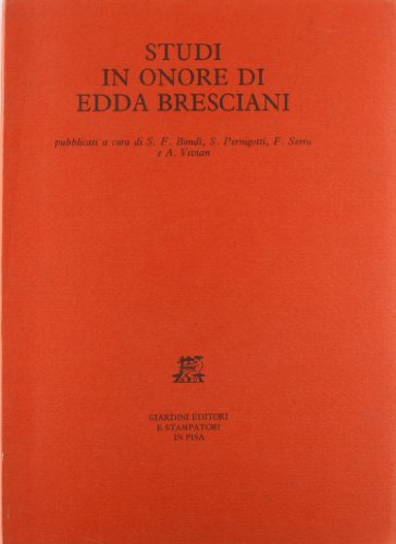 Studi in onore di Edda Bresciani edito da Giardini