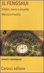 Il fengshui. Origine, storia e attualità di Maurizio Paolillo edito da Carocci