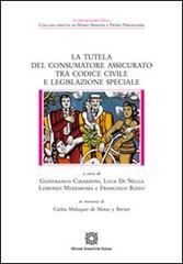 La tutela del consumatore assicurato tra codice civile e legislazione speciale edito da Edizioni Scientifiche Italiane