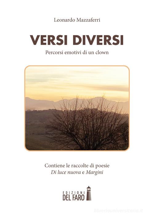 Versi diversi di Leonardo Mazzaferri edito da Edizioni del Faro