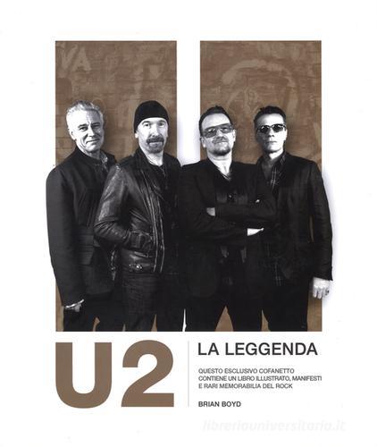 U2. La leggenda di Brian Boyd edito da 24 Ore Cultura