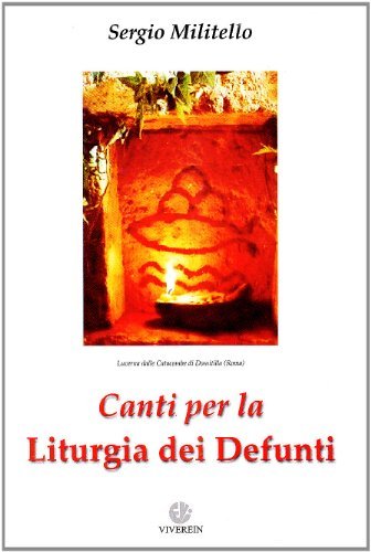 Canti per la liturgia dei defunti di Sergio Militello edito da VivereIn