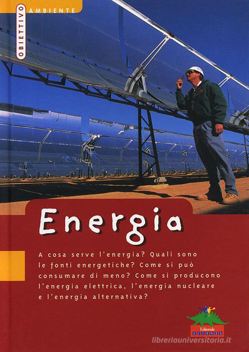 Energia di Richard Hatton edito da Editoriale Scienza