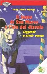 Il leone di San Marco e l'ala del diavolo. Leggende e storie venete di Anna M. Marton edito da L'Isola dei Ragazzi