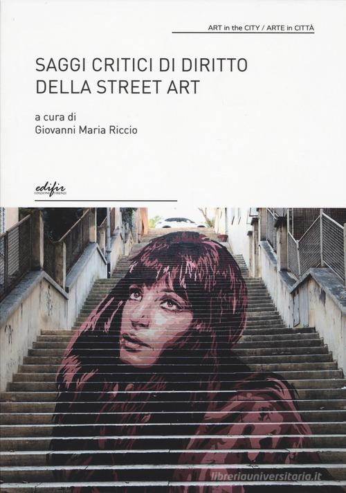 Saggi critici di diritto della street art edito da EDIFIR