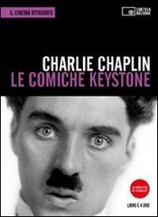 Le comiche Keystone. DVD. Con libro di Charlie Chaplin edito da Edizioni Cineteca di Bologna