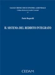 Il sistema del reddito integrato di Paolo Bogarelli edito da CEDAM