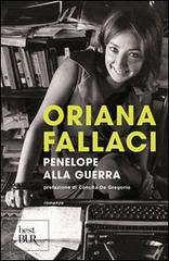 Penelope alla guerra di Oriana Fallaci edito da Rizzoli