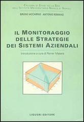 Il monitoraggio delle strategie dei sistemi aziendali. Con floppy disk di Bruno Iaccarino, Antonio Romano edito da Liguori