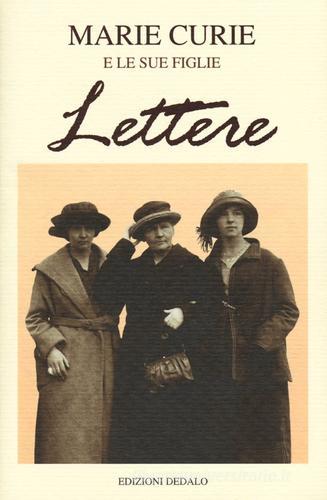 Lettere di Marie Curie edito da edizioni Dedalo