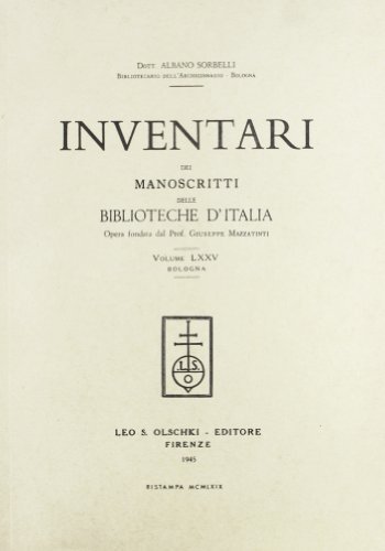 Inventari dei manoscritti delle biblioteche d'Italia vol.75 edito da Olschki