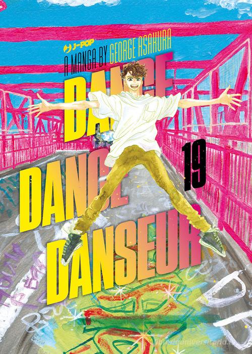 Dance dance danseur vol.19 di George Asakura edito da Edizioni BD