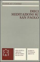 Dieci meditazioni su s. Paolo di Stanislas Lyonnet edito da Paideia