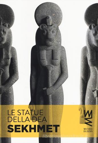 Le statue della dea Sekhmet. Ediz. illustrata di Simon Connor edito da Franco Cosimo Panini
