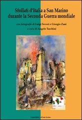 Sfollati d'Italia a San Marino durante la seconda guerra mondiale edito da Il Ponte Vecchio