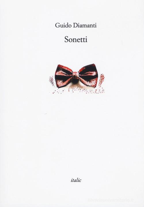Sonetti di Guido Diamanti edito da Italic