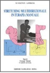 Stretching multidirezionale in terapia manuale vol.1 di Maurizio Vincenzi, Andrea Bergna edito da Marrapese