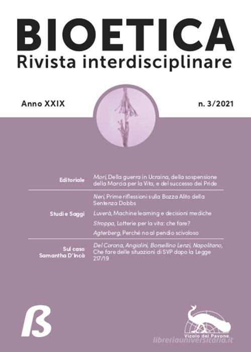 Bioetica. Rivista interdisciplinare (2021) vol. 3 edito da Vicolo del Pavone