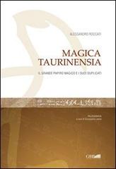 Magica Taurinensia. Il Libro magico e i suoi duplicati di Alessandro Roccati edito da Pontificio Istituto Biblico