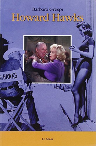 Howard Hawks di Barbara Grespi edito da Le Mani-Microart'S