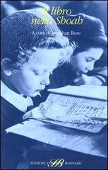 Il libro nella Shoah. Distruzione e conservazione edito da Sylvestre Bonnard
