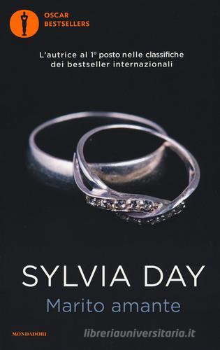 Marito amante di Sylvia Day edito da Mondadori