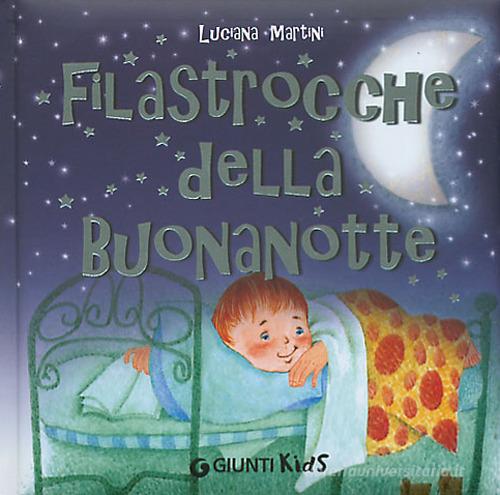 Filastrocche della buonanotte di Luciana Martini edito da Giunti Kids