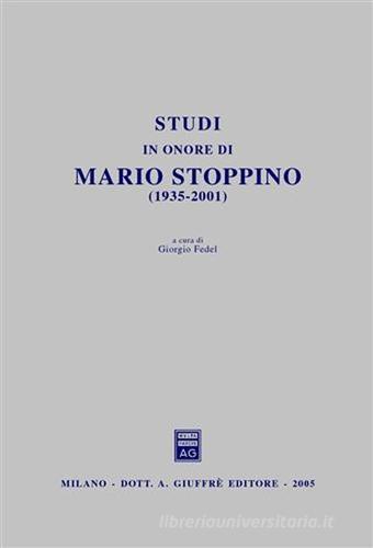 Studi in onore di Mario Stoppino (1935-2001) edito da Giuffrè