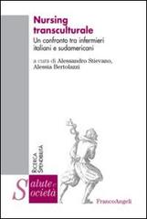 Nursing transculturale. Un confronto tra infermieri italiani e sudamericani edito da Franco Angeli