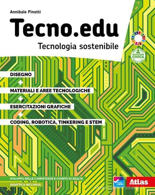 Einstein più. Tecnologia. Per la Scuola media. Con 3 Libri:  Disegno-Tavole-Coding. Con e-book. Con espansione online (9788847227729):  2% di Sconto