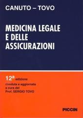 Medicina legale e delle assicurazioni di Giorgio Canuto, Sergio Tovo edito da Piccin-Nuova Libraria