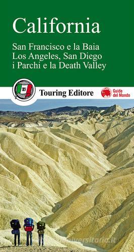 California. San Francisco e la Baia, Los Angeles, San Diego, i parchi e la Death Valley edito da Touring