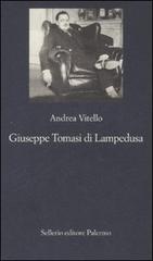 Giuseppe Tomasi di Lampedusa di Andrea Vitello edito da Sellerio Editore Palermo