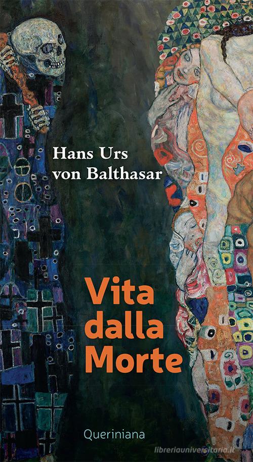Vita dalla morte di Hans Urs von Balthasar edito da Queriniana