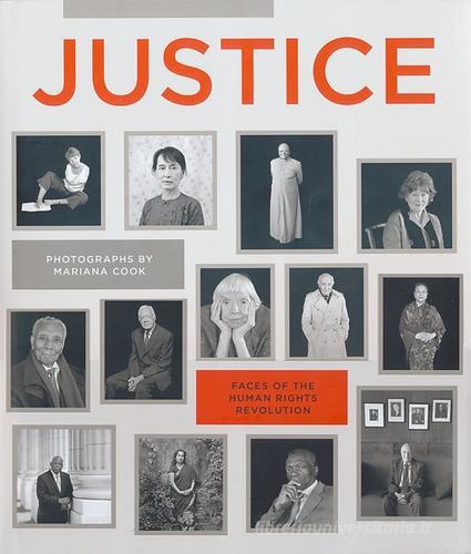 Justice. Faces of the human rights revolution. Ediz. illustrata di Mariana Cook edito da Damiani