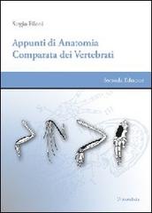 Appunti di anatomia comparata dei vertebrati di Sergio Filoni edito da Universitalia