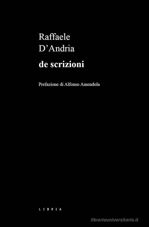 De scrizioni di Raffaele D'Andria edito da Libria