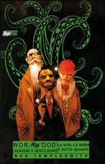 Cadavere e gentiluomo. Wormwood vol.1 di Ben Templesmith edito da Magic Press