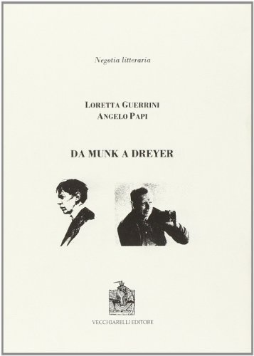 Da Munk a Dreyer di Loretta Guerrini, Angelo Papi edito da Vecchiarelli
