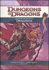 Dungeons & Dragons. Razze del manuale del giocatore: Dragonidi di James Wyatt, Chris Sims edito da Twenty Five Edition
