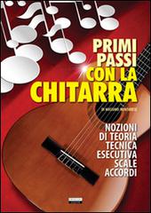 Primi passi con la chitarra di Massimo Montarese edito da Crescere