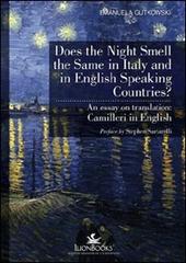 Does the night smell the same in Italy and in English speaking countries? An essay on translation. Camilleri in english di Emanuela Gutkowski edito da IlionBooks