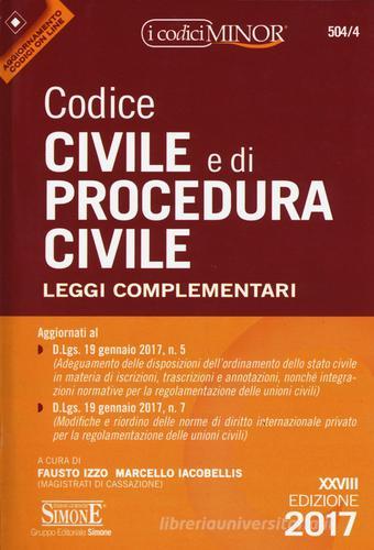 Codice civile e di procedura civile. Leggi complementari edito da Edizioni Giuridiche Simone