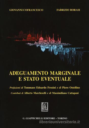 Adeguamento marginale e stato eventuale di Fabrizio Borasi, Giovanni Cofrancesco edito da Giappichelli