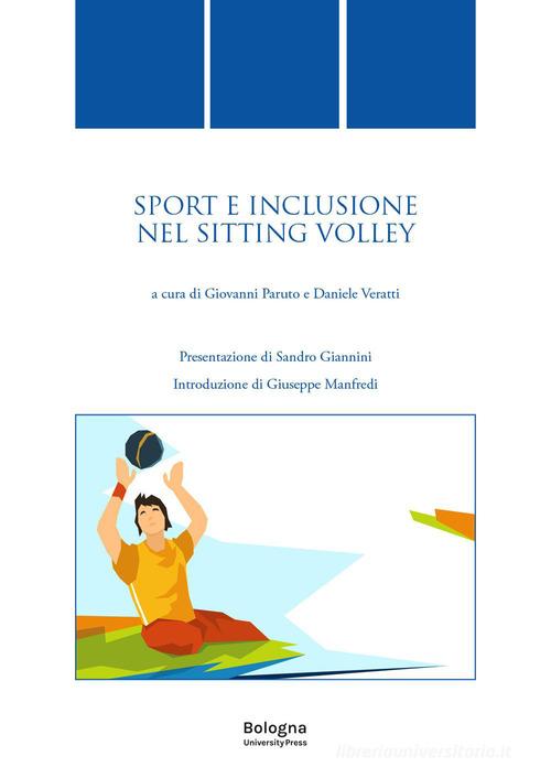 Sport e inclusione nel sitting volley edito da Bologna University Press