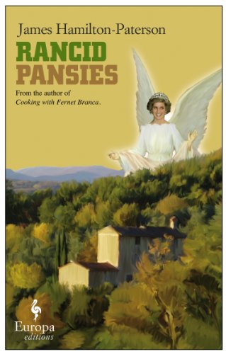 Rancid pansies di James Hamilton-Paterson edito da Europa Editions
